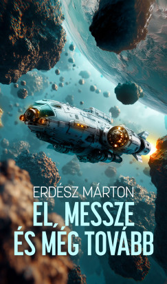El, messze és még tovább