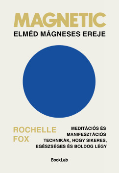 Rochelle Fox - Magnetic - Elm�d m�gneses ereje