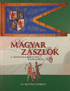 Cs. Kottra Györgyi - Magyar zászlók