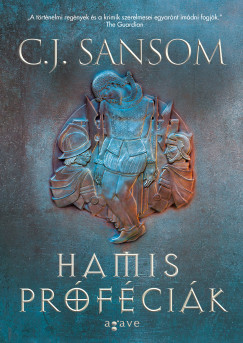 C. J. Sansom - Hamis prfcik I-II.