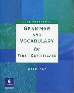Luke Prodromou - Grammar and Vocabulary for First Certificate with Key