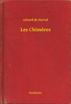 G�rard De Nerval - Les Chimeres
