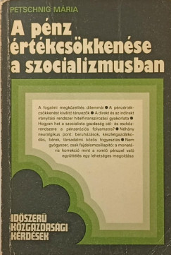 Petschnig Mária Zita - A pénz értékcsökkenése a szocializmusban - dedikált