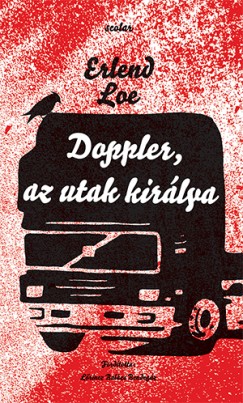 Erlend Loe - Doppler, az utak kirlya