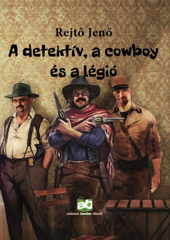 Rejt Jen - A detektv, a cowboy s a lgi