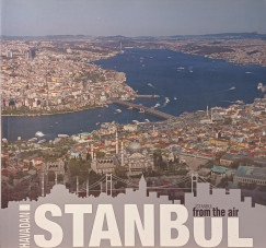 Istanbul from the air - Havadan Istanbul
