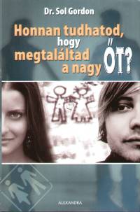 Dr. Sol Gordon - Honnan tudhatod, hogy megtal�ltad a nagy �t?