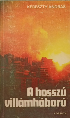 Kereszty Andr�s - A hossz� vill�mh�bor�