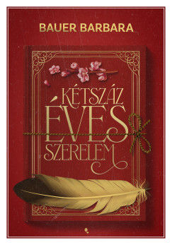 Bauer Barbara - K�tsz�z �ves szerelem