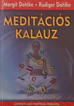 R�diger Dahlke - Margit Dahlke - Medit�ci�s kalauz