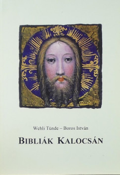 Boros Istvn - Wehli Tnde - Biblik Kalocsn