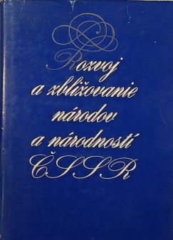 Rozvoj a zblizovanie n�rodov a n�rodnost� CSSR