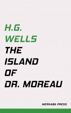 H. G. Wells - The Island of Dr. Moreau