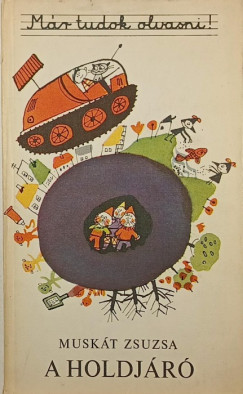 Muskát Zsuzsa - A holdjáró