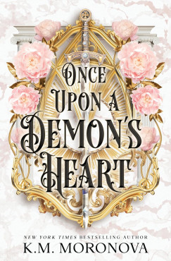 K. M. Moronova - Once Upon A Demon's Heart