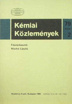 Mark Lszl   (Szerk.) - Kmiai Kzlemnyek 79. ktet 2. szm