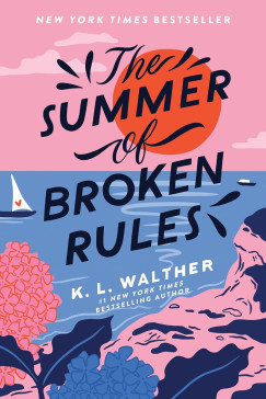 K. L. Walther - The Summer of Broken Rules