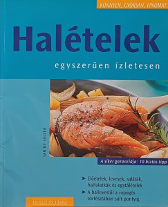 Sabine Slzer - Haltelek - egyszeren, zletesen