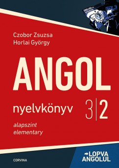 Czobor Zsuzsa - Horlai Gyrgy - Angol nyelvknyv 3/2. - Lopva angolul