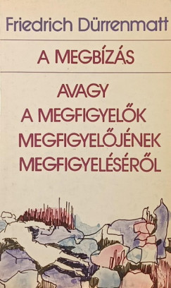 Friedrich Dürrenmatt - A megbízás