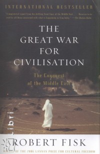 Robert Fisk - The Great War for Civilisation