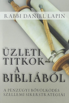 Rabbi Daniel Lapin - zleti titkok a Biblibl