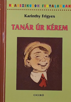 Karinthy Frigyes - Tan�r �r k�rem
