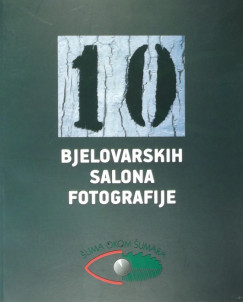 10 bjelovarskih salona fotografije - 10 Bjelovar Photography Salons