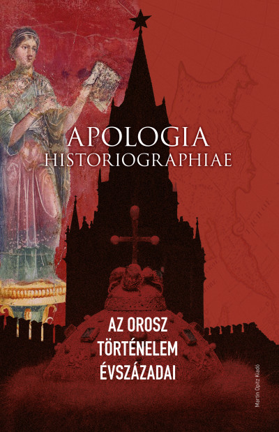 Krausz Tamás  (Szerk.) - Apologia Historiographiae