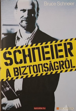 Bruce Schneier - Schneier a biztonságról