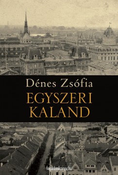 Dénes Zsófia - Egyszeri kaland