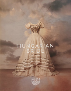 Simonovics Ildik   (Szerk.) - Hungarian Bride