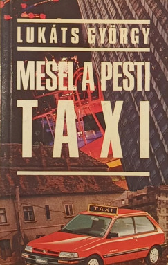 Lukáts György - Mesél a pesti taxi