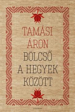 Tamsi ron - Blcs a hegyek kztt