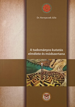 A tudomnyos kutats elmlete s mdszertana
