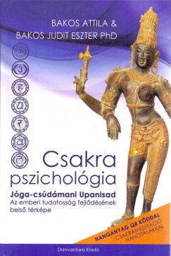 Bakos Judit Eszter Ph.D - Bakos Attila - Csakra Pszicholgia
