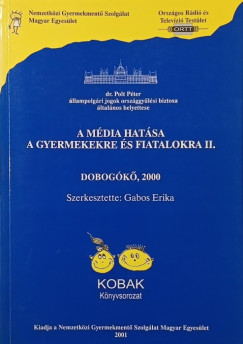 Gabos Erika  (Szerk.) - A mdia hatsa a gyermekekre s fiatalokra II.