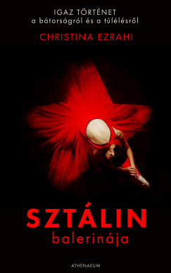 Christina Ezrahi - Sztlin balerinja