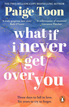 Paige Toon - What If I Never Get Over You