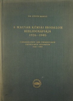 Gspr Margit - A magyar kmiai irodalom bibliogrfija