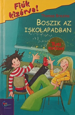 Thomas Brezina - Boszik az iskolapadban