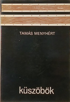 Tams Menyhrt - Kszbk (dediklt)