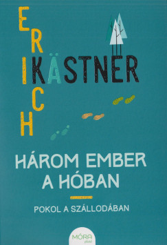 Erich Kstner - Hrom ember a hban
