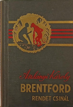 Aszl�nyi K�roly - Brentford rendet csin�l