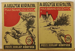 Max Brand - A hegyek királya I-II.