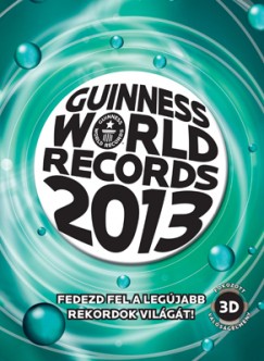 Kovcs Mria   (Szerk.) - Guinness World Records 2013