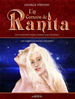 George V�rtosu - Un Coraz�n de Ranita. 6� volumen. Las estrellas nunca mueren