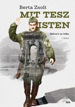 Berta Zsolt - Mi tesz Isten I-II.