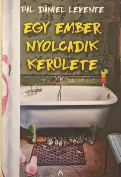 P�l D�niel Levente - Egy ember nyolcadik ker�lete