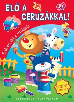 Bogos Katalin   (Szerk.) - El a ceruzkkal!